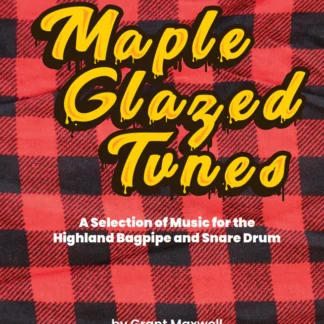 Grant Maxwell Maple Glazed Tunes
